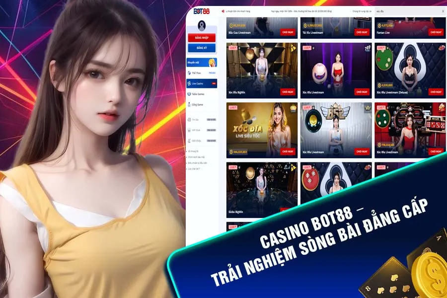 Giới thiệu sảnh live casino Bot88