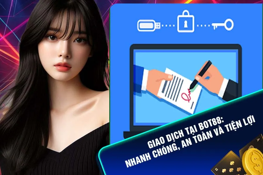 Đa dạng các kênh thanh toán an toàn tại Bot88